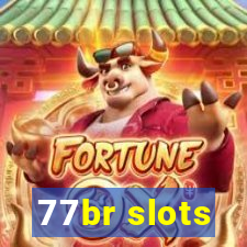 77br slots